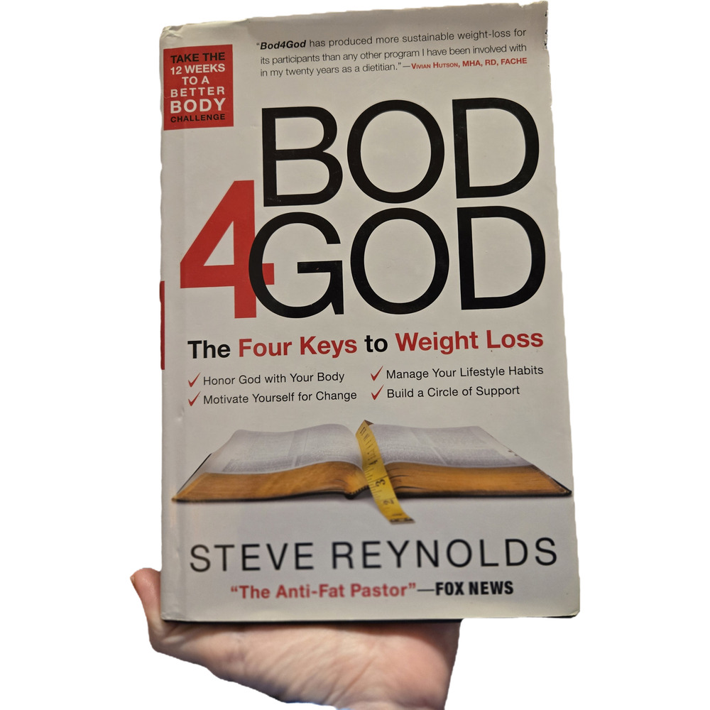 Bod4God: The Four Keys to Weight Loss | Steve Reynolds Hardcover Regal Religion